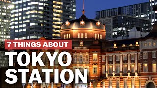 7 Things to know about Tokyo Station  japanguidecom [upl. by Ashlee208]