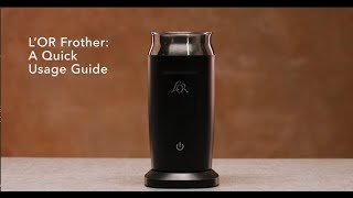 LOR Milk Frother A Quick Usage Guide [upl. by Nikaniki]