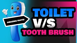 Toilet and Tooth Brush [upl. by Lyret]