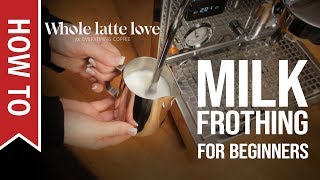 How To Milk Frothing for Beginners 5 Tips [upl. by Laufer523]